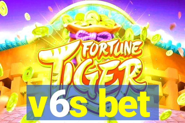 v6s bet